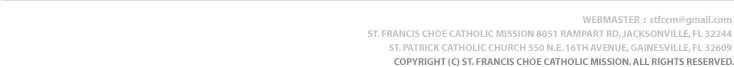 Copyright(c) St. Francis Choe Catholic Mission